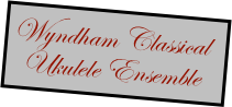 Wyndham Classical 
  Ukulele Ensemble